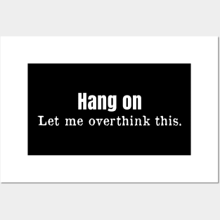 Hang on let me overthink this. Posters and Art